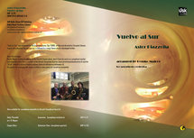 Astor Piazzolla: &quot;Vuelvo Al Sur&quot;, arr. Remko Majoor