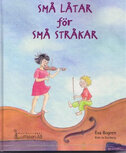 Eva Belvelin (Borgen): Sm&aring; l&aring;tar f&ouml;r sm&aring; str&aring;kar (Swedish)