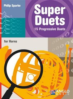 Super Duets: 15 Progressive Duets for Horns