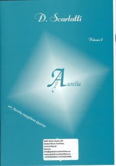 Domenico Scarlatti: &quot;Aurelia collection&quot; voor saxofoonkwartet, volume 2