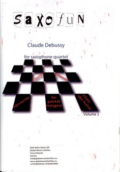 Claude Debussy: &quot;Saxofun vol. 3&quot;  for Saxophone Quartet 
