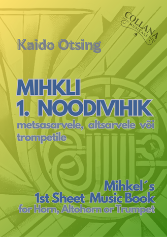 Kaido Otsing: "Mihkli 1. noodivihik/Mihkel's 1st Sheet Music Book" SOLO BOOK